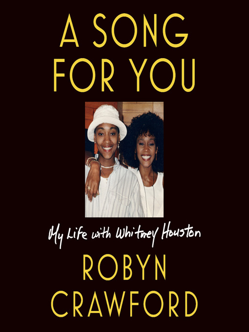 Title details for A Song for You by Robyn Crawford - Available